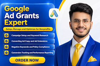 set up, manage and optimize google ads grant PPC campaigns for nonprofit