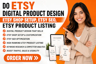 do etsy digital product design, etsy shop setup, etsy seo, etsy product listing