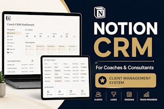 build a notion CRM and client dashboard for coaches consultants
