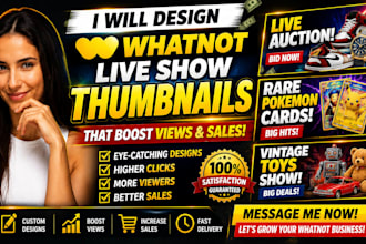 design your whatnot live show thumbnail product to boost views to boost sales