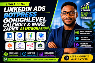 setup linkedin ads botpress gohighlevel calendly make zapier ai integration