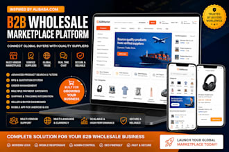 develop a b2b wholesale marketplace platform like alibaba