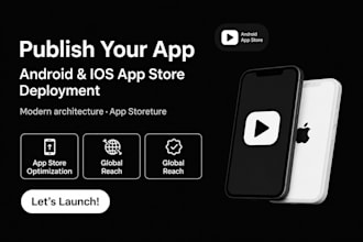 upload IOS app and android app to stores