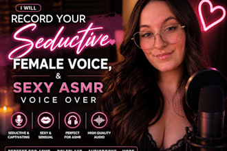 say seductive sfw or anything sensual erotic audio flirty nsfw voice over artist