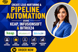 create lead nurturing and pipeline automation in keap and bitrix24