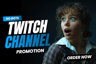do twitch channel promotion, boost twitch live viewers