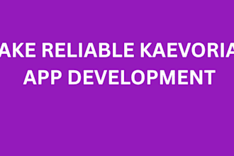 make reliable kaevorian app development