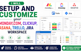 setup and customize your mondaycom, clickup, asana, trello, jira workspace