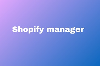 be your shopify manager