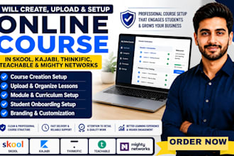 create upload and setup online course in skool kajabi thinkific teachable
