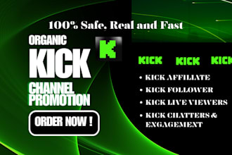 organically promote your kick stream for real exposure and growth