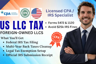 file irs tax returns for foreign owned llc form 5472 and 1120 CPA