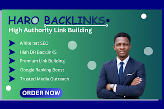build high authority haro dofollow backlinks and link building white hat SEO