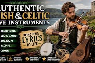 produce authentic irish fiddle celtic banjo bouzouki bagpipe citole with lyrics