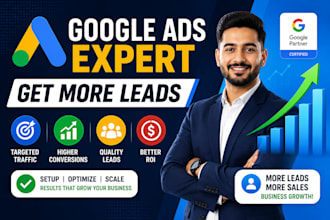 setup and manage google ads PPC campaign for lead generation