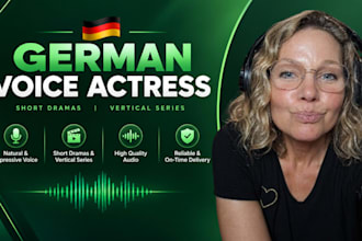 be your german female voice actress for short drama series