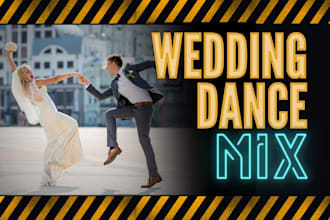 produce a wedding dance of your dreams