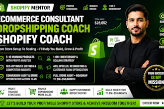 be your shopify mentor ecommerce consultant dropshipping coach shopify coach