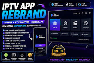 rebrand app for you on iptv rebrand branding new one tivimate with admin panel