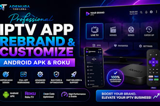 professionally rebrand and customize your iptv android app apk