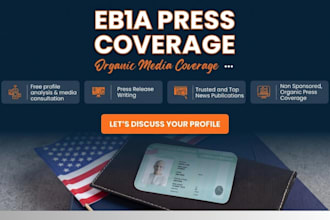 secure organic media coverage and press for eb1a o1 visa applicants