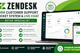 zendesk crm customer support ticket system live chat setup specialist automation
