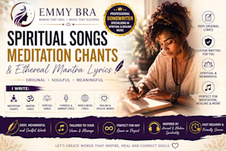 write spiritual songs, meditation chants and ethereal mantra lyrics