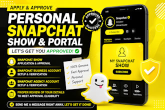 apply and approve a personal snapchat show and portal