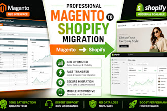 transfer magento store to shopify website expert with SEO setup