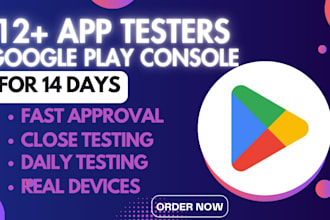 provide 12 plus close app tester for android app google play close app testing