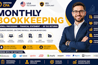 do monthly bookkeeping, payroll processing financial statement and US tax return