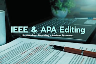 proofread, edit and format your paper in ieee and apa style