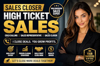 be sales closer high ticket sales cold calling sales representative sales closer