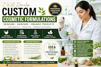 develop formulas for cosmetic formulation, skincare, hair care, organic product