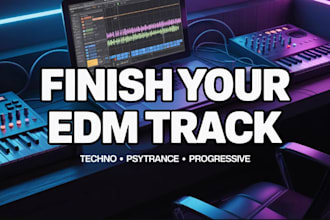 finish your edm techno or psytrance track professionally