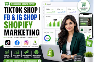 setup and manage your tiktok shop, facebook shop, ig shop, shopify marketing