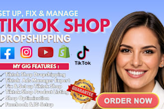 setup and manage your tiktok shop, facebook shop, ig shop, shopify marketing