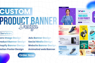custom flyer design for your product, motion poster and animated website banner