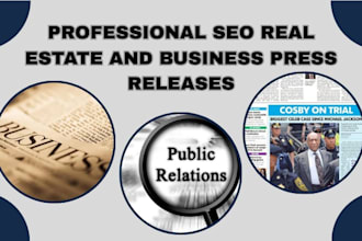 write professional SEO real estate and business press releases