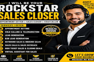 be a rockstar sales closer sales closing expert sales representative cold caller