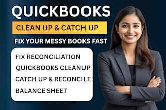 fix messy quickbooks online bookkeeping cleanup catch up and reconciliation