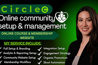 setup, design and manage your circle so online community and membership website
