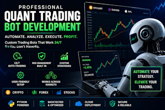 develop automated algo trading quant trading bot, quant bot, quant automation