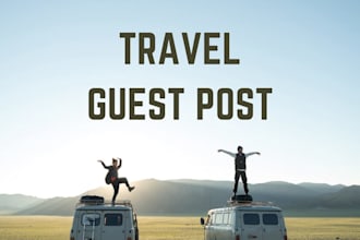 do travel guest post, SEO guest post backlinks on travel and tourism