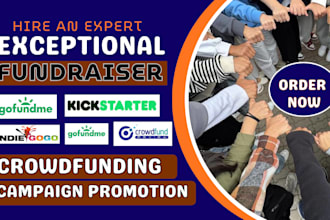 do crowdfunding promotion for your gofundme indiegogo kickstarter fundraiser