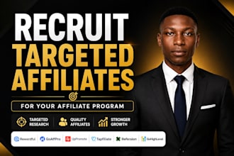 recruit targeted affiliates to grow your affiliate program