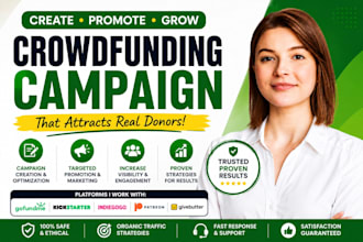 create and promote gofundme kickstarter medical  charity crowdfunding campaign