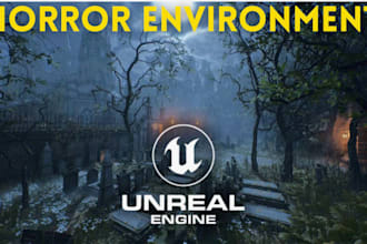 create horror game environments and scary maps in unreal engine 5