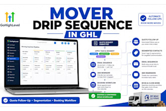 setup mover gohighlevel crm drip sequence ghl quote follow up ghl segmentation