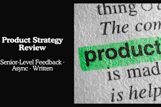 review your product strategy and roadmap with senior level feedback